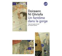 Un fantôme dans la gorge - Doireann Ní Ghriofa - Globe - broché - Roman