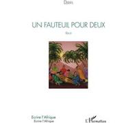 Un fauteuil pour deux. Récit - Djibril - L'harmattan - broché - Roman