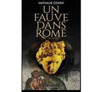 Un fauve dans Rome: Une enquête de Marcus Alexander – Flammarion