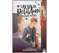 Un faux petit ami pour Noël - Keira Andrews - MxM Bookmark - broché - Roman