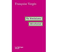 Un féminisme décolonial