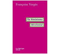 Un Féminisme Décolonial