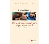 Un féminisme musulman, et pourquoi pas ?