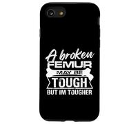Un fémur cassé peut être dur mais je suis plus résistant Coque pour iPhone SE (2020) / 7 / 8
