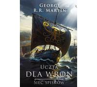 Un festin pour les corbeaux Un réseau de conspirations - George R.R. Martin (Buch auf Polnisch)