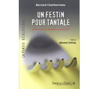 Un festin pour Tantale - Nourriture et société industrielle