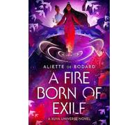 Un feu né de l'exil : Une magnifique romance de science-fiction autonome parfaite pour les fans de Becky Chambers et Ann Leckie