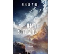 Un feu sur l'abîme - - Vernor Vinge - Robert Laffont - Livre