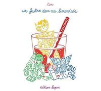 Un feutre dans ma limonade T01