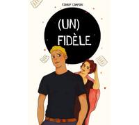 (Un) Fidèle: à partir d'un fait divers
