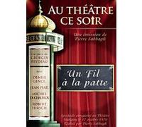 Un fil à la patte - Collection Au théâtre ce soir G