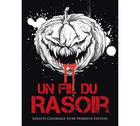 Un Fil du Rasoir : Adultes Coloriage Livre Horreur Edition