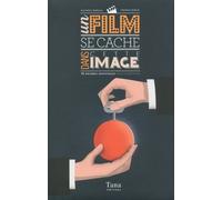 Un Film Se Cache Dans Cette Image - 70 Énigmes Graphiques Pour Cinéphiles