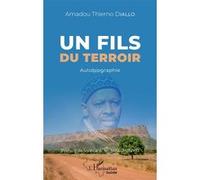 Amadou Thierno Diallo – Un fils du terroir: Autobiographie – Broché – L'Harmattan