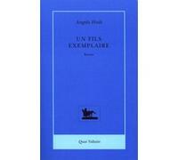 Un fils exemplaire Angela Huth (Auteur), Marie-Odile Fortier-Masek (Traduction)
