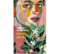 Un fils perdu - Sacha Filipenko - Points - Poche - Roman
