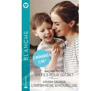 Un fils pour secret - L'infirmière amoureuse - Rachel Dove - Harlequin - Poche - Roman