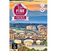 Un fine settimana a Firenze: Un viaggio, una citta, una storia
