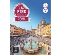 Un fine settimana a Roma: Un viaggio, una citta, una storia