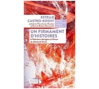 Estelle Castro-Koshy – Un firmament d'histoires : La littérature aborigène et îlienne – Broché