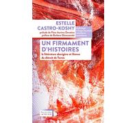 Estelle Castro-Koshy – Un firmament d'histoires : La littérature aborigène et îlienne – Broché