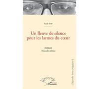 Un fleuve de silence pour les larmes du coeur Seydi Sow (Auteur)