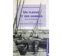 Un fleuve et des hommes: Gens de Dordogne