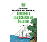 Jean-Pierre Moreau – Un flibustier français dans la mer des Antilles (1618-1620) – Payot Poche