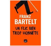 Un Flic Bien Trop Honnête