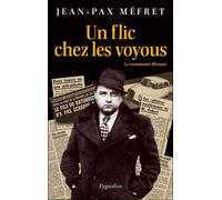 Un flic chez les voyous Le commissaire Blémant - Jean-Pax Mefret - Pygmalion - broché - Essai