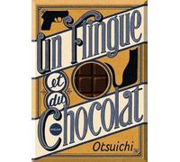 Un flingue et du chocolat