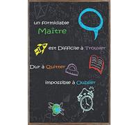 Un Formidable Maître est Difficile à Trouver Dur à Quitter impossible à Oublier, merci maître: Carnet de notes cadeau original pour dire merci à son ... confinés maîtremaîtresse toujours dévoués