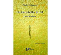 Un four à brûler le réel Poètes du Monde - Charles Dobzynski - Orizons - broché - Essai