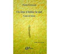 Un Four À Brûler Le Réel - Tome 2, Poètes Du Monde