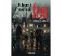 Un Foyer À L'épreuve Du Feu