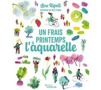 Lou Ripoll – Un frais printemps à l'aquarelle