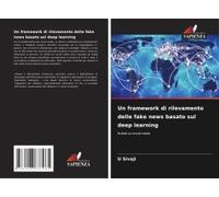 Un Framework Di Rilevamento Delle Fake News Basato Sul Deep Learning