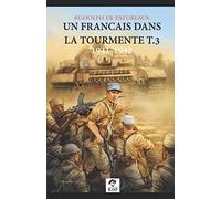 Un Français dans la tourmente t.3: 1941-1942 "D'un enfer à l'autre"