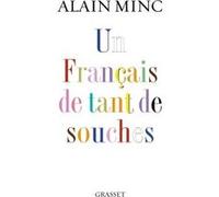 Un francais de tant de souches Alain Minc (Auteur)