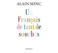 Un francais de tant de souches - Alain Minc - Grasset - broché - Essai