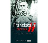 Un franciscain chez les SS Le témoignage véridique de Géréon Goldmann - Gereon Goldmann - Du Jubile - broché - Récit