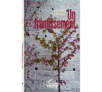 Un frémissement - Jacques Ménassé - L'harmattan Belgique - broché - Roman