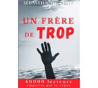 Un frère de trop - Sébastien Theveny - Bookelis - broché - Récit