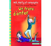Will, Marty et compagnie, 3 : Un frère d'enfer