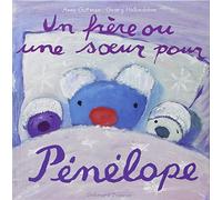 Un frère ou une sœur pour Pénélope - De 3 à 7 ans