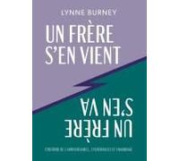 Un Frère S'en Vient, Un Frère S'en Va