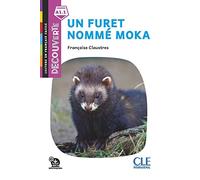 Un furet nommé Moka - Niveau A1.1 - Lecture Découverte - Audio téléchargeable