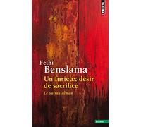 Un furieux désir de sacrifice: Le surmusulman