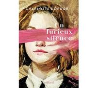 Un furieux silence Charlotte Dordor (Auteur)