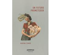 Un futuro prometedor: 12 cuentos fantásticos